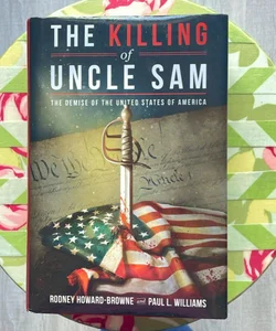 The Killing of Uncle Sam