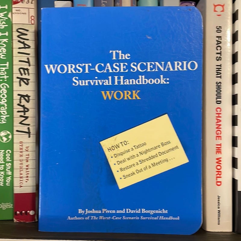 The Wost Case Scenario survival handbook: work