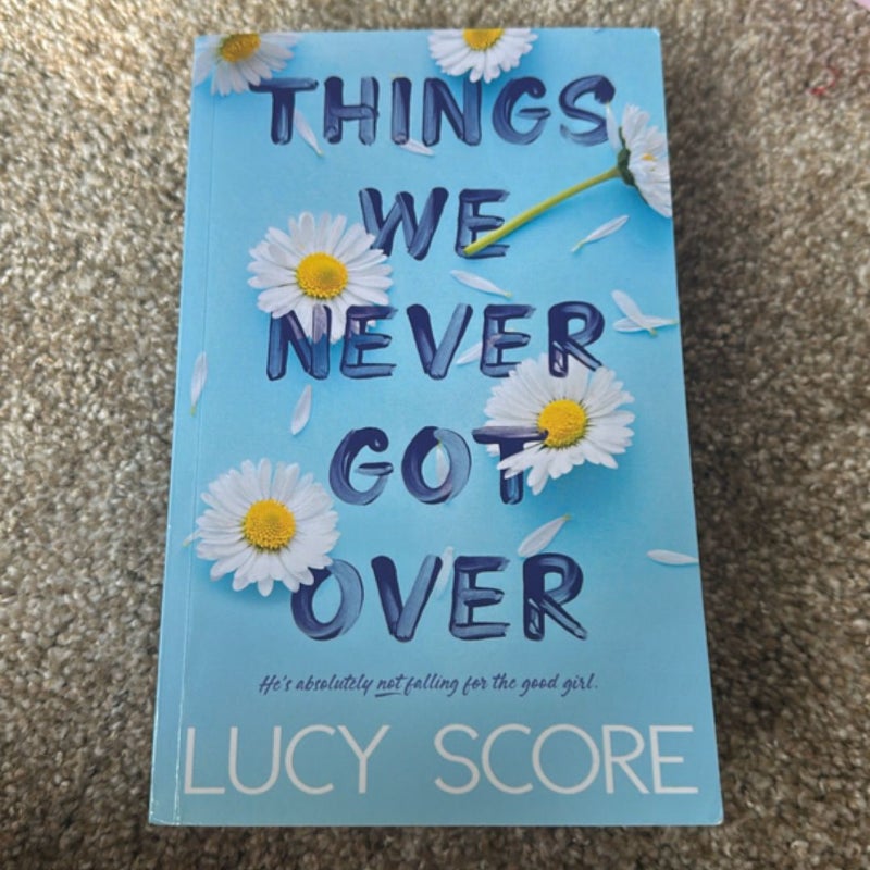 Things We Never Got Over