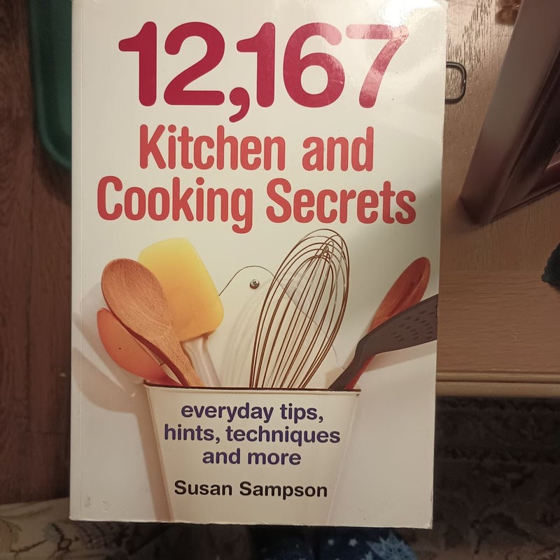 12,167 Kitchen and Cooking Secrets