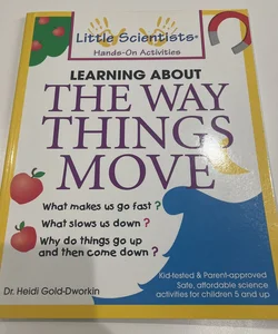Learning About The Way Things Move