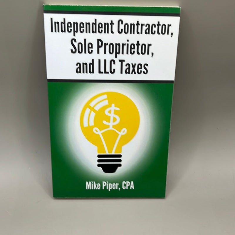 Independent Contractor, Sole Proprietor, and LLC Taxes