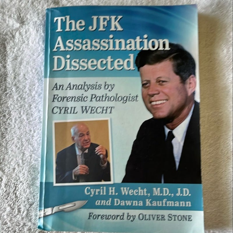 The JFK Assassination Dissected