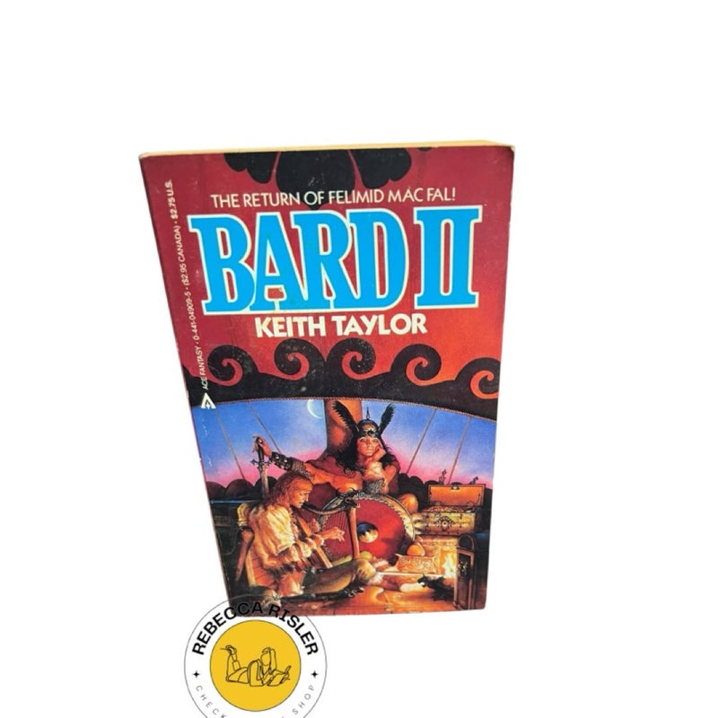 Bard II: The Return of Felimid Mac Fal: Book 2 of 5: Bard