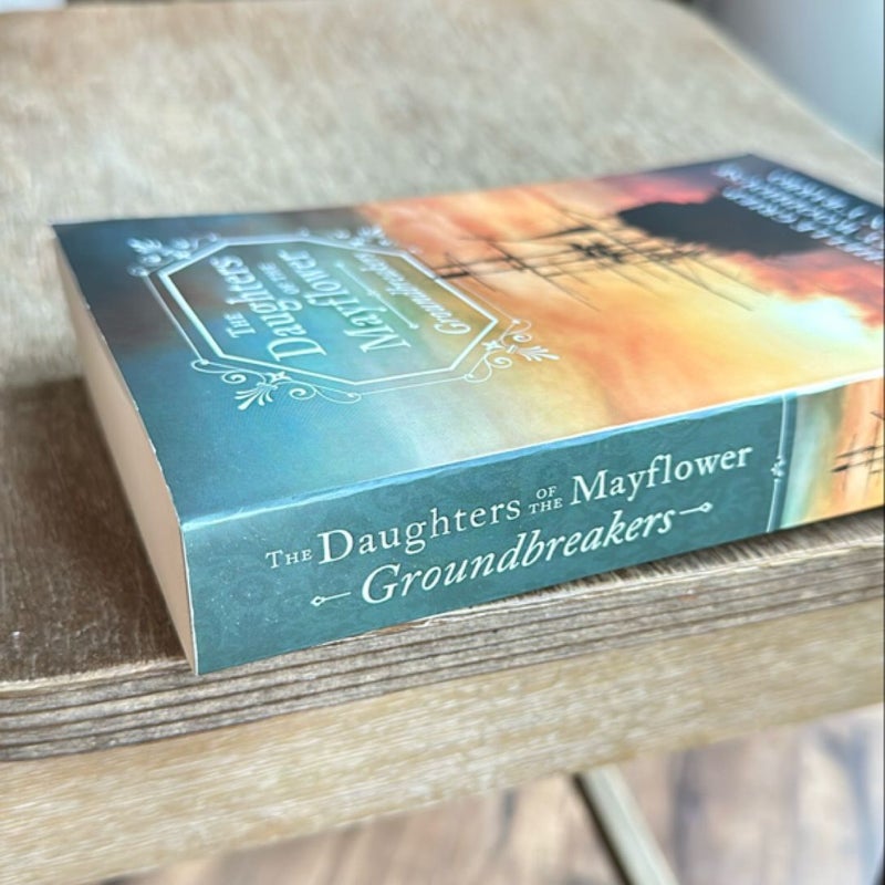 The Daughters of the Mayflower: Groundbreakers