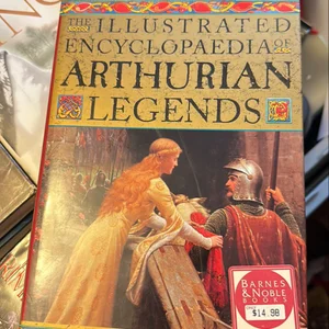Illustrated Encyclopedia of Arthurian Legends