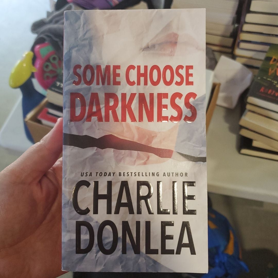 Some Choose Darkness