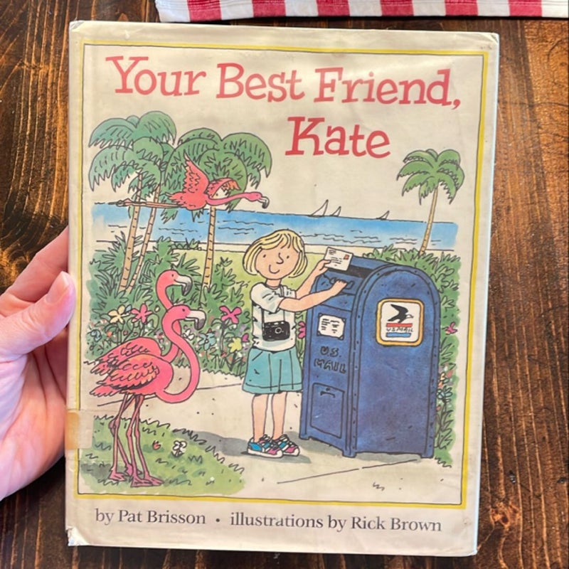 Your Best Friend, Kate