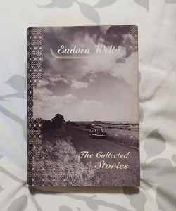 Eudora Welty: The Collected Stories