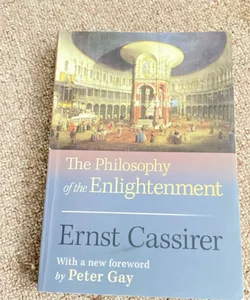 The Philosophy of the Enlightenment