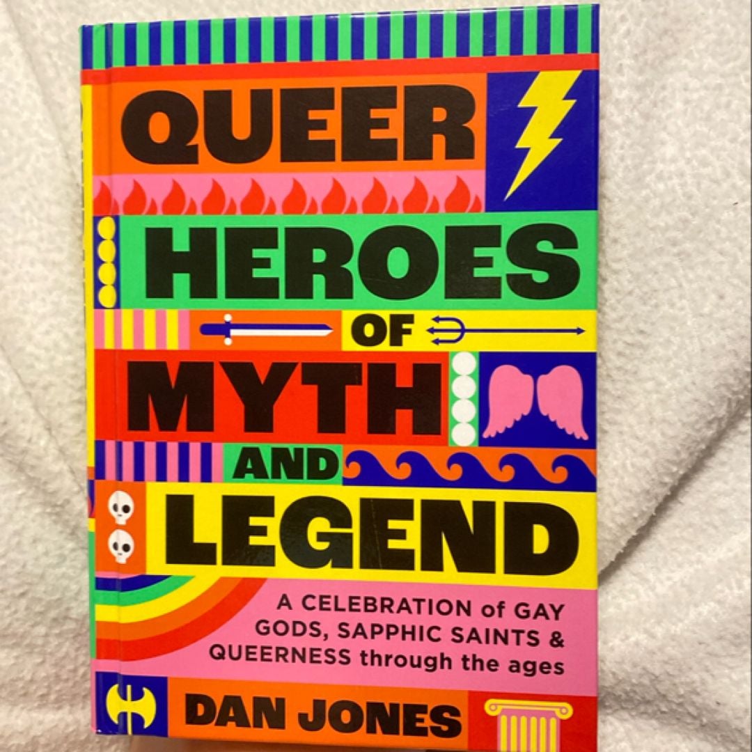 Queer Heroes of Myth and Legend