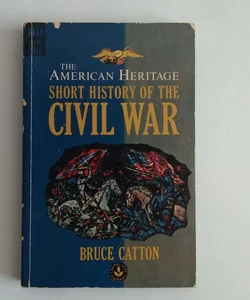 Short History of the Civil War