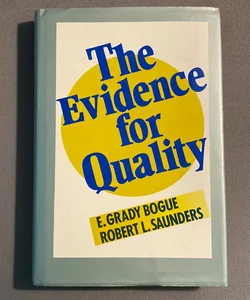 The Evidence for Quality