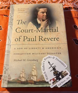The Court-Martial of Paul Revere