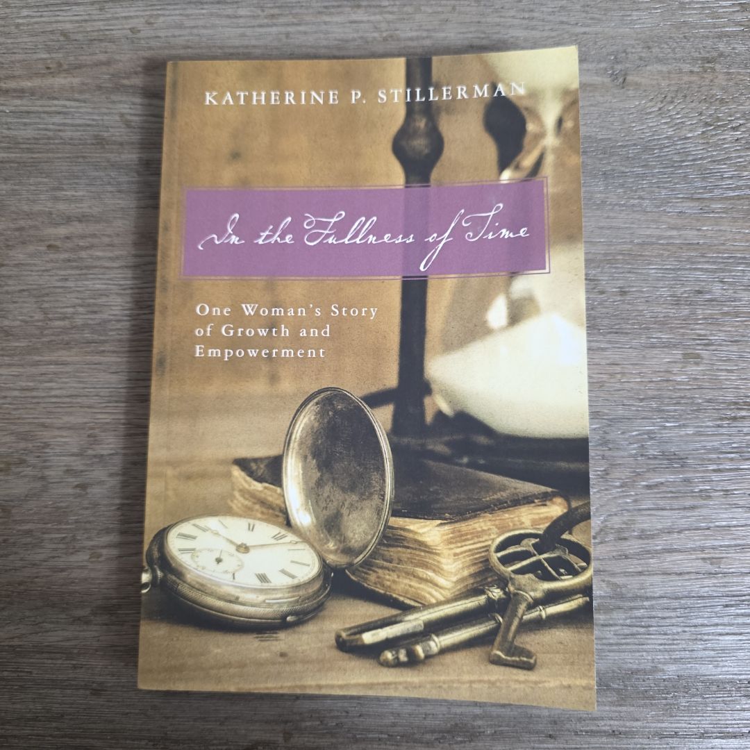 In the Fullness of Time