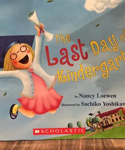 The Last Day of Kindergarten 
