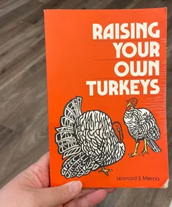 Raising Your Own Turkeys