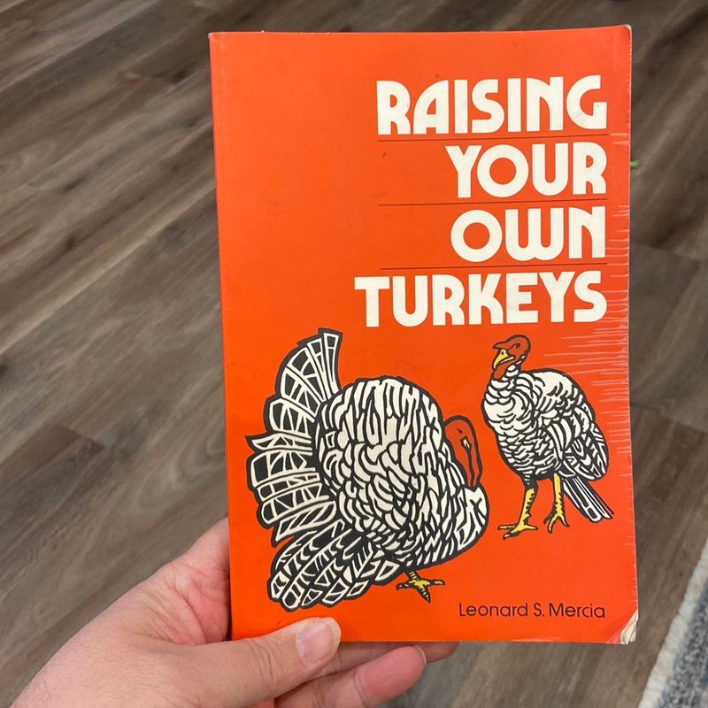 Raising Your Own Turkeys