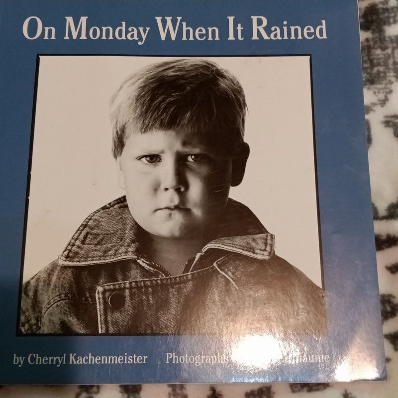 On Monday When It Rained