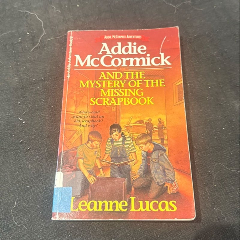 Addie McCormick and the Mystery of the Missing Scrapbook