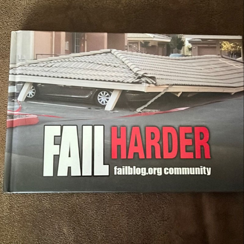 Fail Harder
