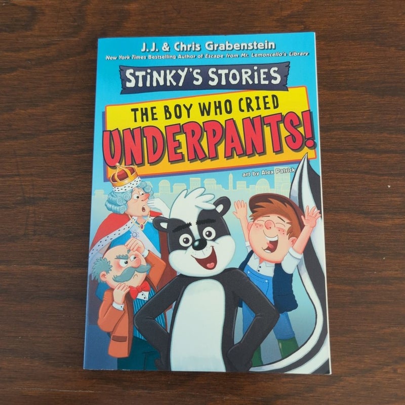 Stinky's Stories #1: the Boy Who Cried Underpants!