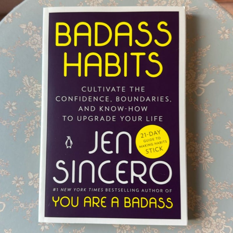 Badass Habits