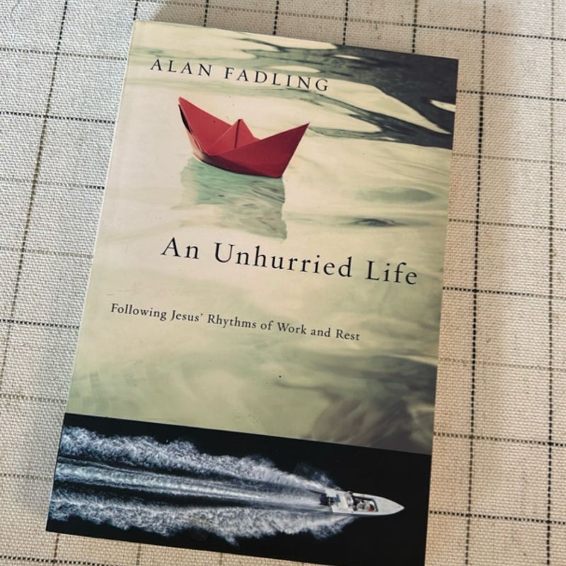 An Unhurried Life