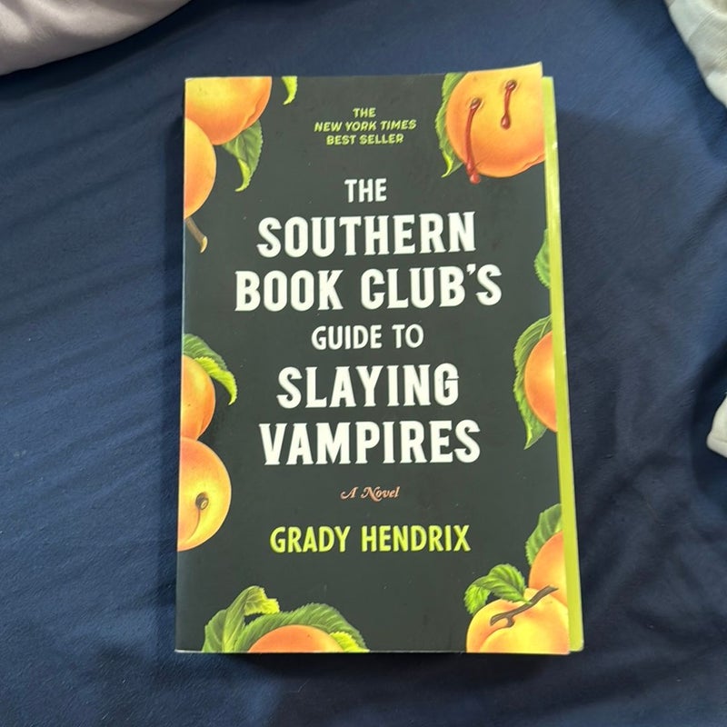 The Southern Book Club's Guide to Slaying Vampires