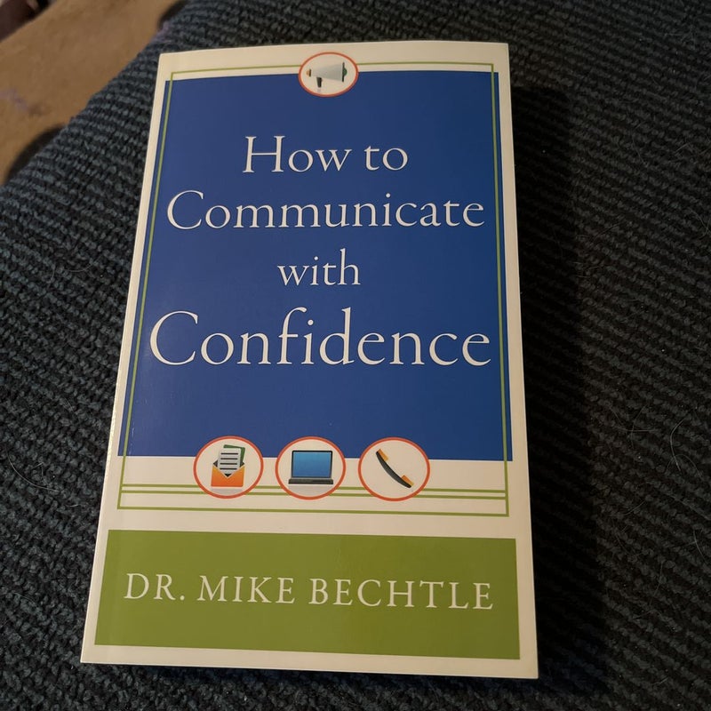 How to Communicate with Confidence