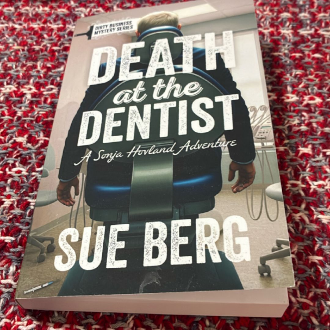 Death at the Dentist