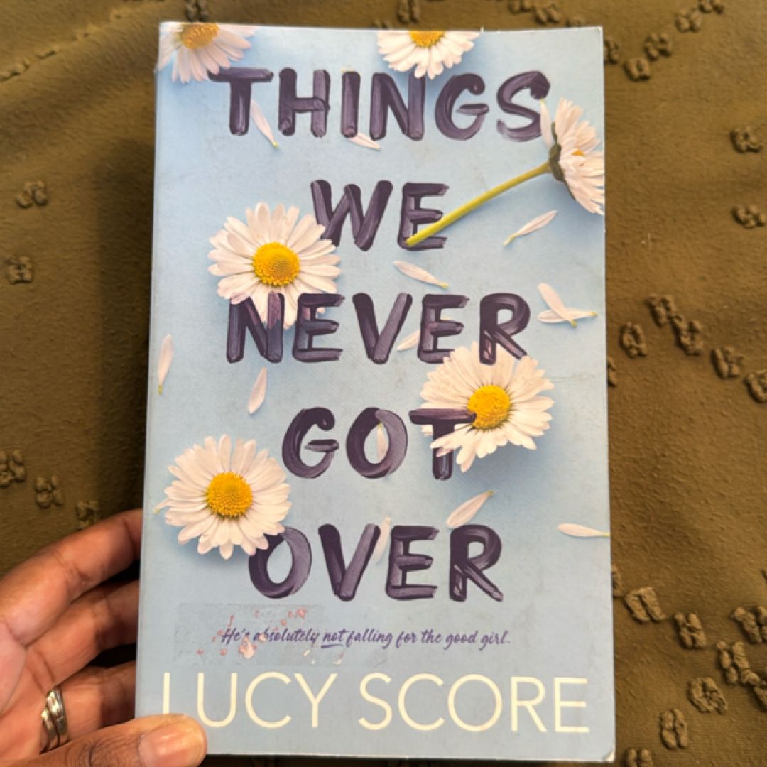 Things We Never Got Over