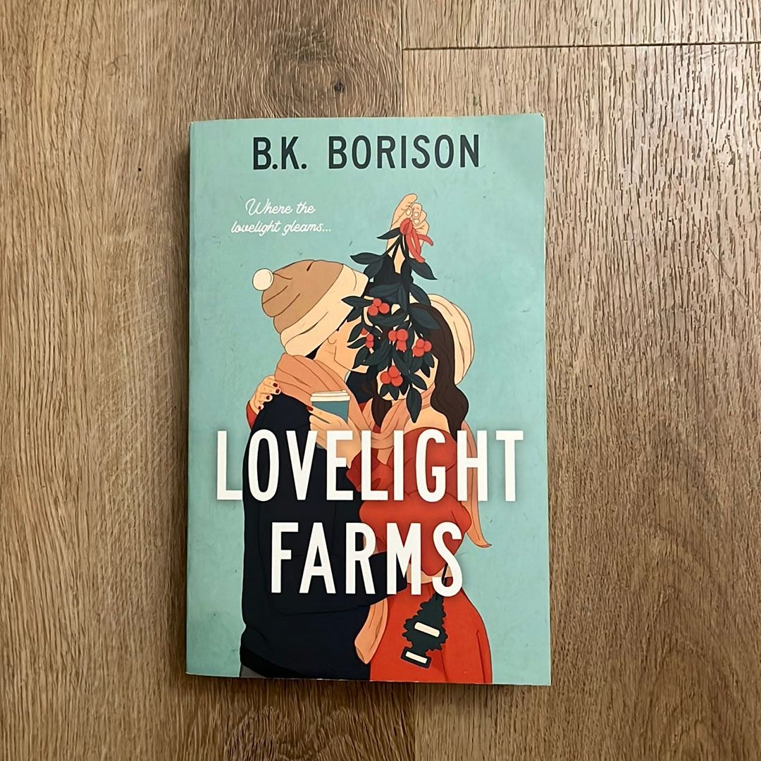 Lovelight Farms - B.K. Borison