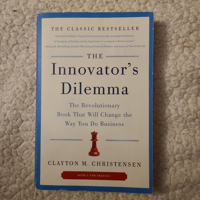 The Innovator's Dilemma