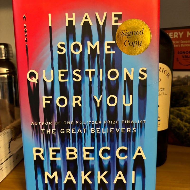 I Have Some Questions for You - signed by author