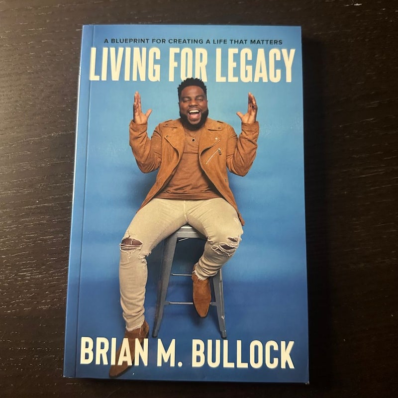 Living For Legacy