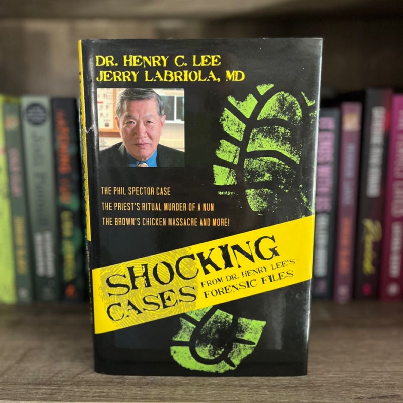 Shocking Cases from Dr. Henry Lee's Forensic Files - Signed Copy