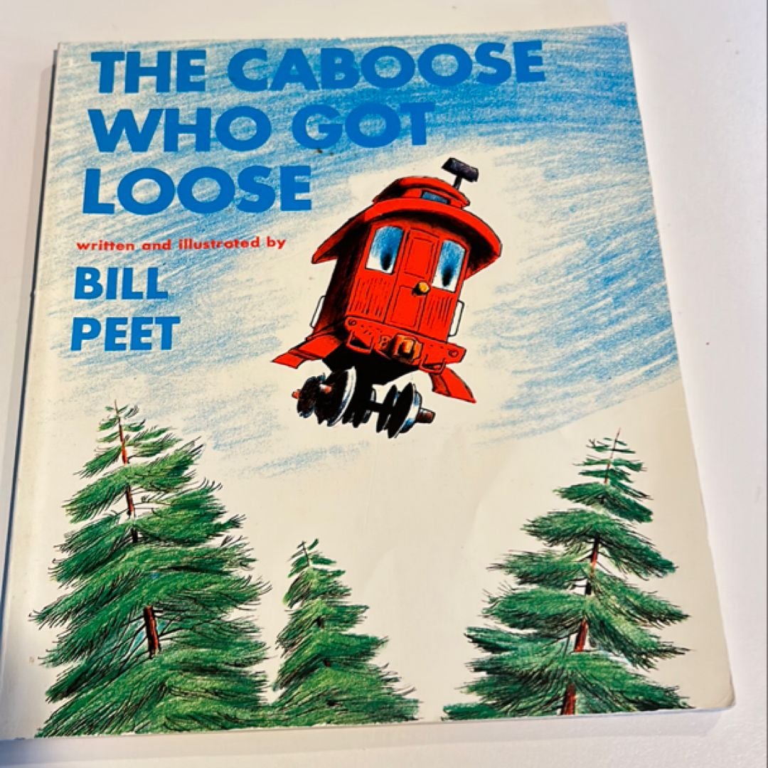 The Caboose Who Got Loose