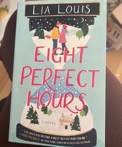 Eight Perfect Hours