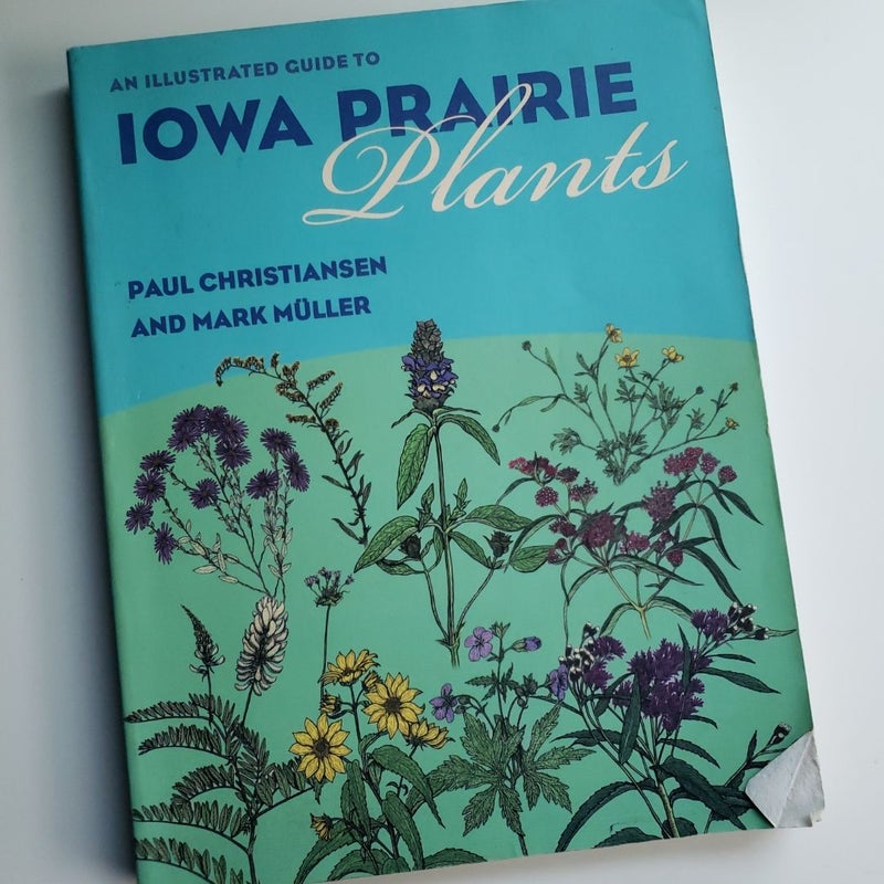 An Illustrated Guide to Iowa Prairie Plants