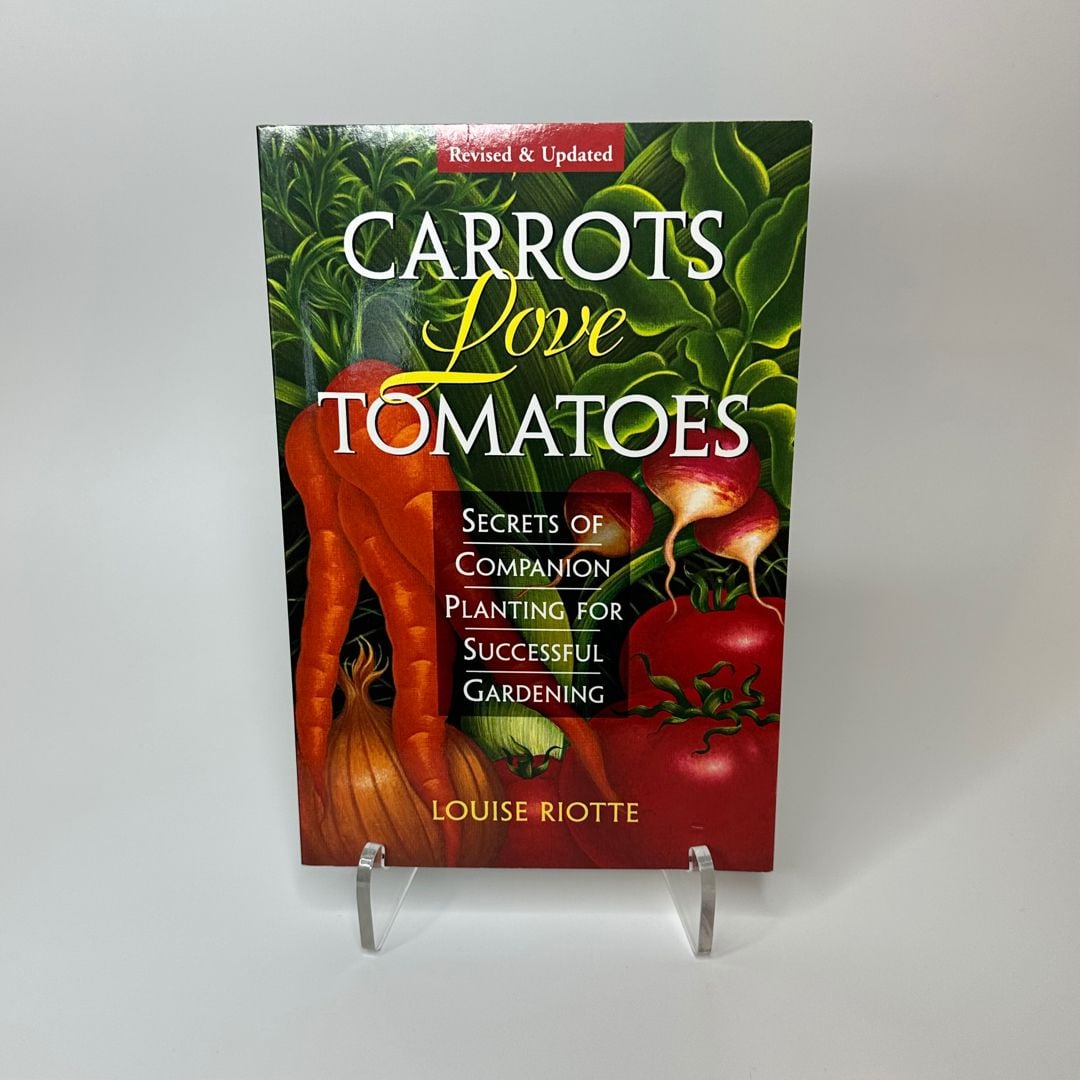 Carrots Love Tomatoes by Louise Riotte, Paperback | Pangobooks