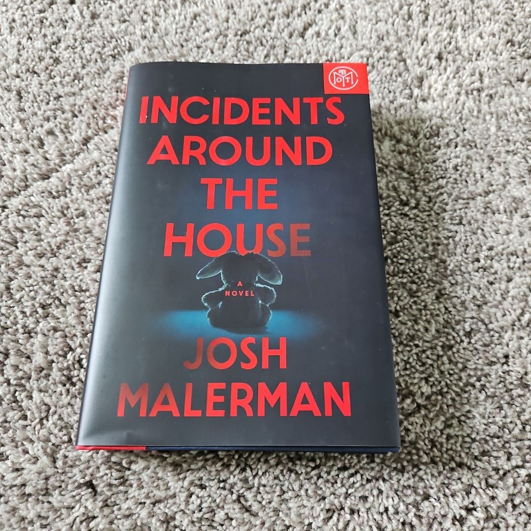 Incidents Around the House