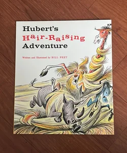 Hubert's Hair Raising Adventure
