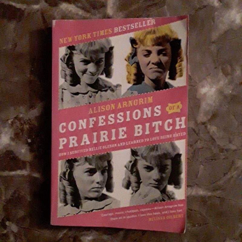 Confessions of a Prairie Bitch