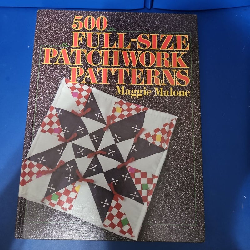 Five Hundred Full-Size Patchwork Patterns