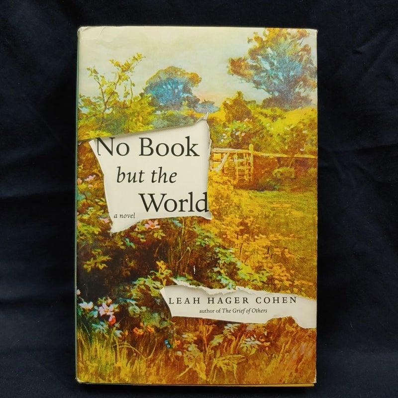 No Book but the World (First ed)