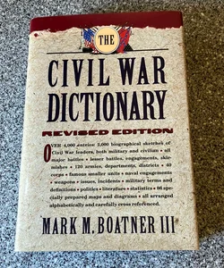 The Civil War Dictionary **