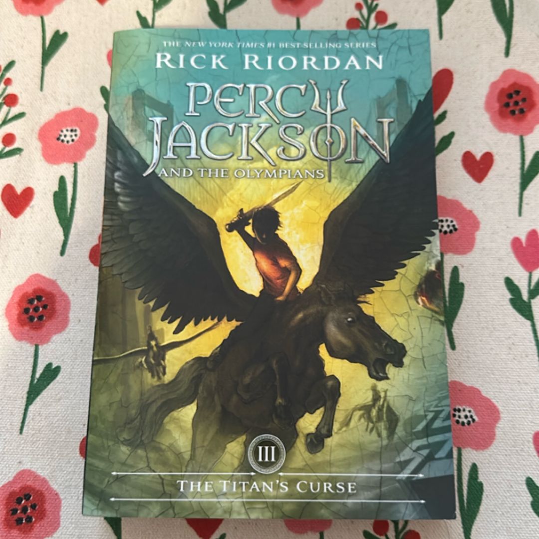 Percy Jackson and the Olympians, Book Three the Titan's Curse (Percy Jackson and the Olympians, Book Three)