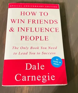 How to Win Friends and Influence People