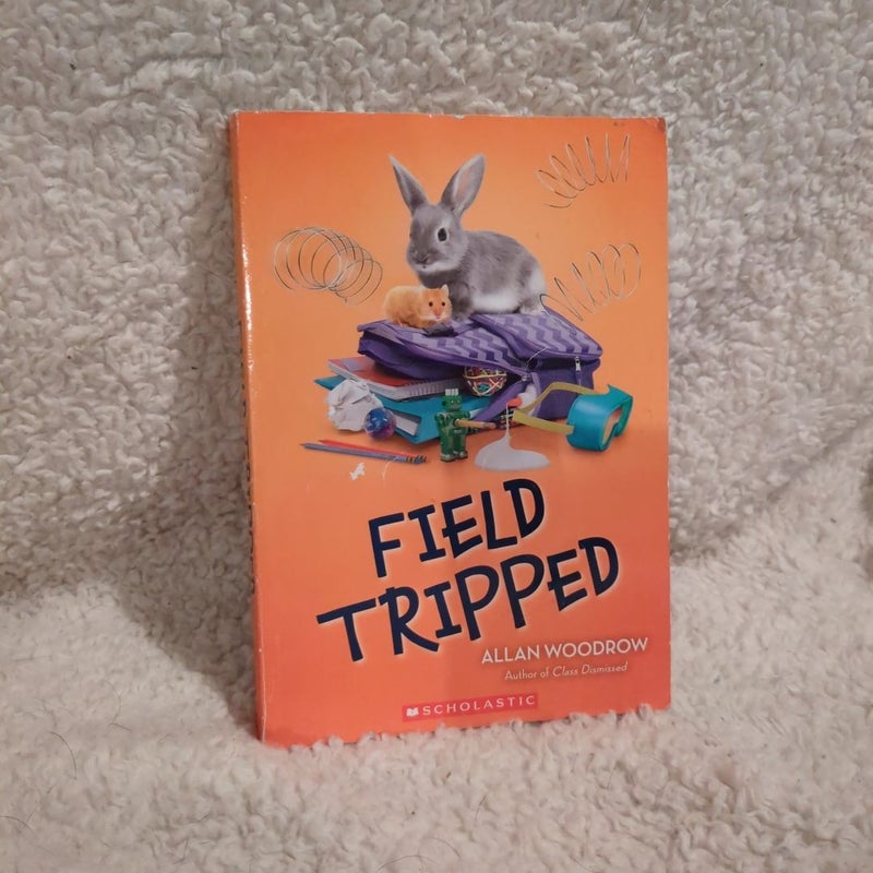 Field Tripped